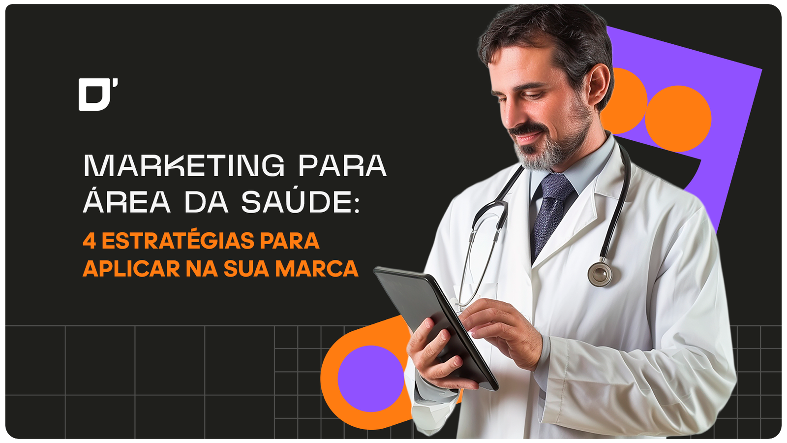 Marketing para área da saúde: 4 estratégias para aplicar na sua marca.