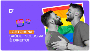 LGBTQIAPN+ saúde inclusiva é um direito!